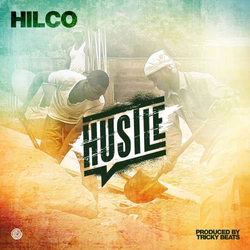 Hilco-Hustle (Prod by Tricky Beats)